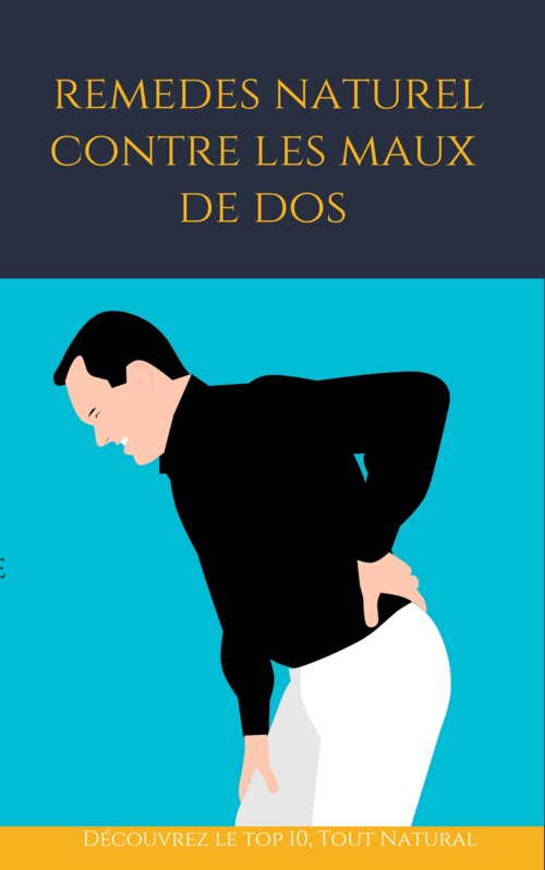 Product picture REMEDES NATURELS CONTRE LES MAUX DE DOS